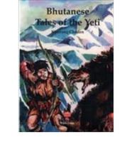 Bhutanese Tales of the Yeti