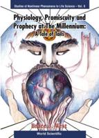Physiology, Promiscuity And Prophecy At The Millennium: A Tale Of Tails