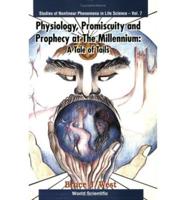 Physiology, Promiscuity And Prophecy At The Millennium: A Tale Of Tails
