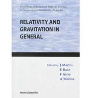 Relativity And Gravitation In General - Proceeding Of The Spanish Relativity Meeting In Honour Of The 65th Birthday Of Lluis Bel
