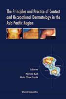The Principles and Practice of Contact and Occupational Dermatology in Asia Pacific Region
