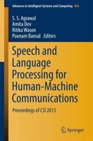 Speech and Language Processing for Human-Machine Communications : Proceedings of CSI 2015