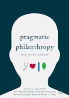 Pragmatic Philanthropy : Asian Charity Explained