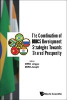 The Coordination of BRICS Development Strategies Towards Shared Prosperity