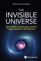 The Invisible Universe