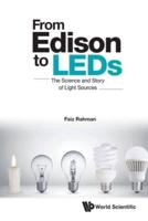 From Edison To Leds: The Science And Story Of Light Sources