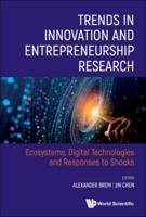 Trends In Innovation And Entrepreneurship Research: Ecosystems, Digital Technologies And Responses To Shocks