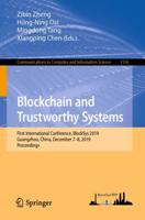 Blockchain and Trustworthy Systems : First International Conference, BlockSys 2019, Guangzhou, China, December 7-8, 2019, Proceedings