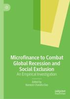 Microfinance to Combat Global Recession and Social Exclusion : An Empirical Investigation