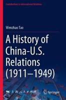 A History of China-U.S. Relations (1911-1949)