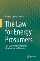 The Law for Energy Prosumers : The Case of the Netherlands, New Zealand and Colombia