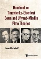 Handbook on Timoshenko-Ehrenfest Beam and Uflyand-Mindlin Plate Theories