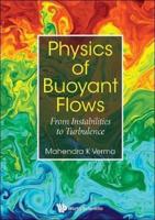 Physics of Buoyant Flows