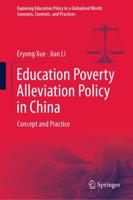 Education Poverty Alleviation Policy in China : Concept and Practice