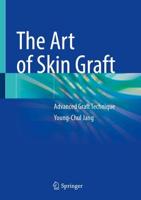 The Art of Skin Graft