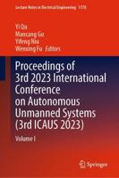 Proceedings of 3rd 2023 International Conference on Autonomous Unmanned Systems (ICAUS 2023). Volume I