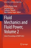 Fluid Mechanics and Fluid Power Volume 2