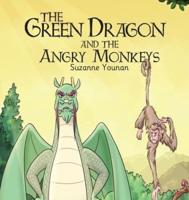 The Green Dragon and the Angry Monkeys