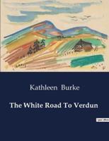 The White Road To Verdun