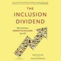 The Inclusion Dividend Lib/E