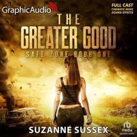 The Greater Good [Dramatized Adaptation]