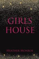 Girls House