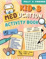 Kid's Meducation Activity Book