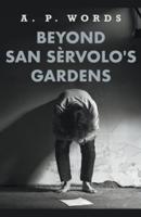 Beyond San Sèrvolo's Gardens