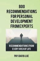 800 Recommendations for Personal Development from Experts