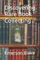 Discovering Rare Book Collecting