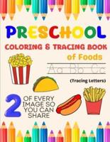 Preschool Coloring & Tracing Book of Foods