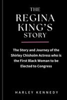 The Regina King's Story