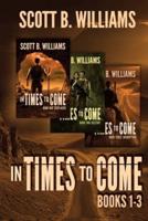 In Times to Come Series
