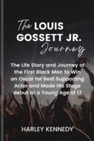 The Louis Gossett Jr. Journey