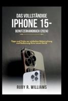 Das Vollständige iPhone 15-Benutzerhandbuch (2024)