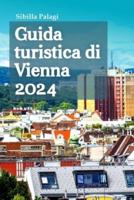 Guida Turistica Di Vienna 2024