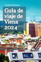 Guía De Viaje De Viena 2024