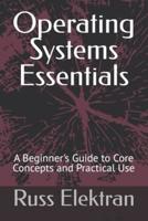 Operating Systems Essentials