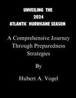 Unveiling the 2024 Atlantic Hurricane Season