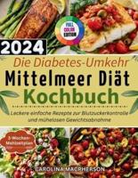 Die Diabetes-Umkehr Mittelmeer Diät Kochbuch