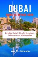 Dubai Guide De Voyage 2024
