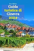 Guida Turistica Di Ginevra 2024