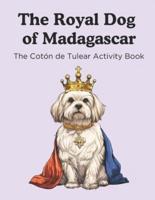 The Royal Dog of Madagascar
