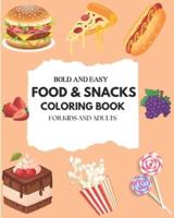 Food and Snacks Coloring Book for Kids and Adults