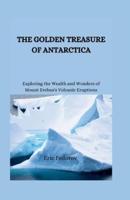 The Golden Treasure of Antarctica