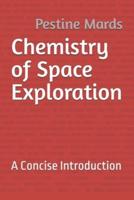 Chemistry of Space Exploration