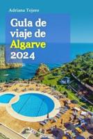 Guía De Viaje De Algarve 2024
