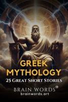 25 Great Short Stories - Greek Mythology