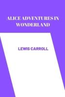 alice adventures in wonderland by Lewis Carroll