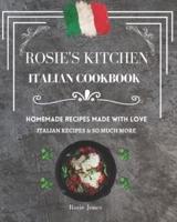 Rosie's Kitchen Italian Cookbook